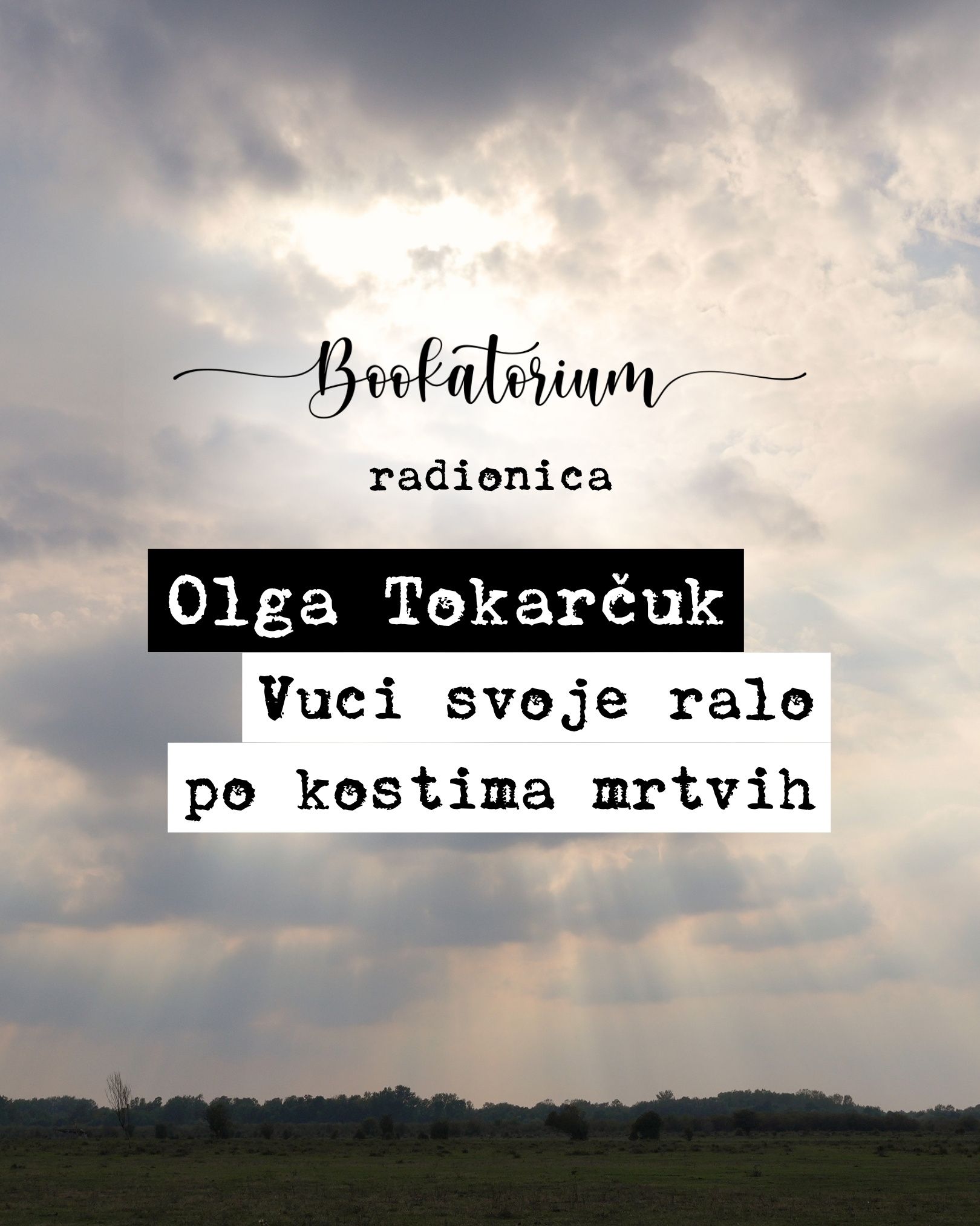 Olga Tokarčuk - Vuci svoje ralo po kostima mrtvih